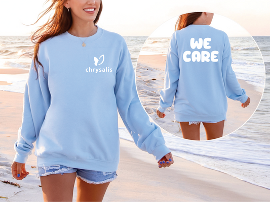 Chrysalis We Care Sweatshirt