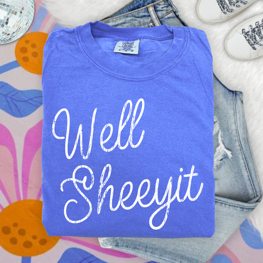 Well Sheeyit T-shirt